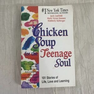 Chicken Soup for the Teenage Soul